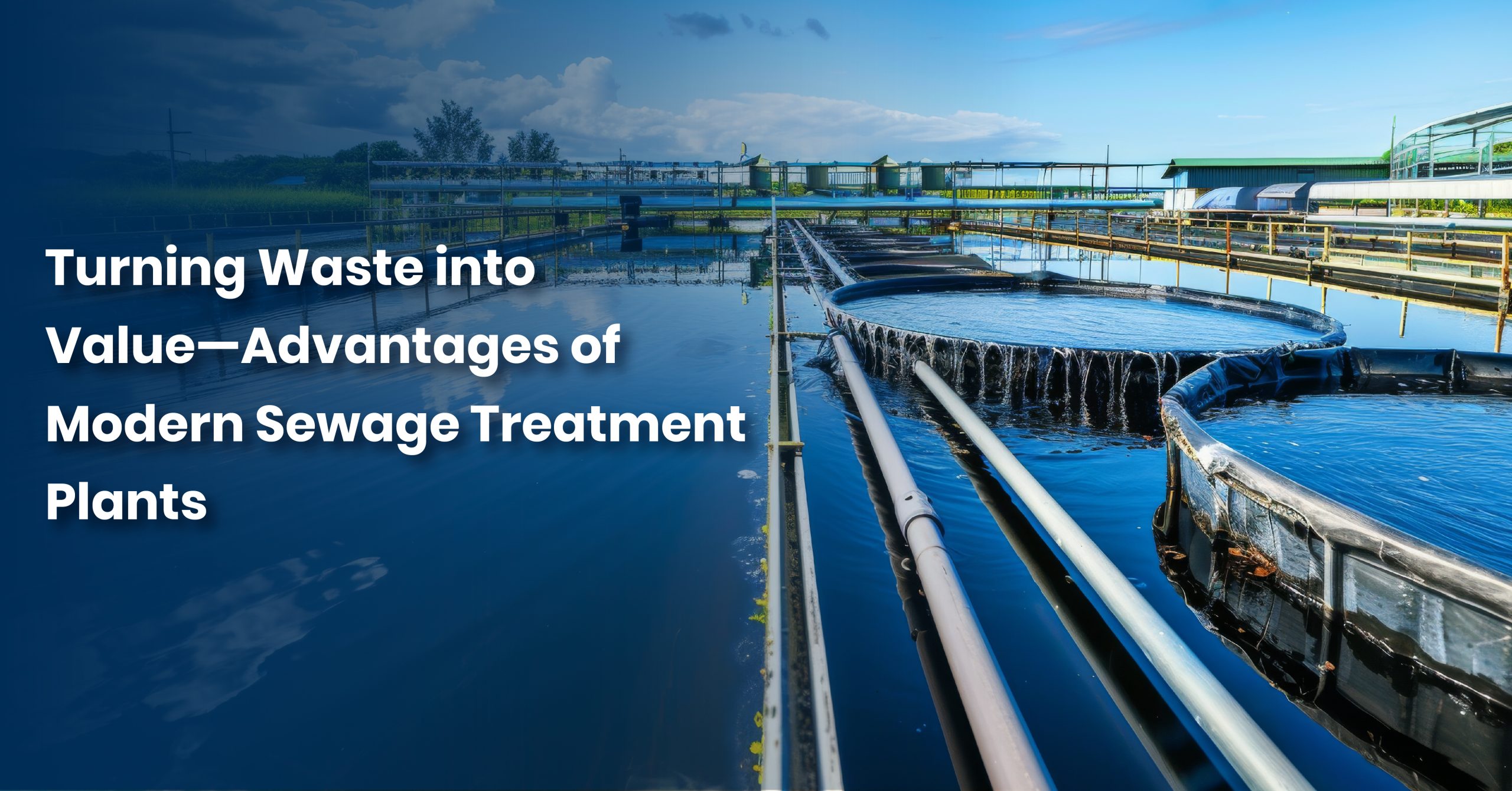 Modern Sewage Treatment Plants